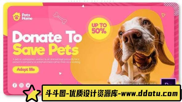 [Premiere模板]PR模板-宠物店宣传介绍广告视频动画模板 Adopt Me | Pet Promo-斗斗图