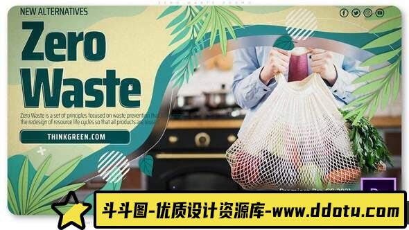 [Premiere模板]PR模板-绿色和平生态视频演示环保主题宣传片模板  Zero Waste Promo-斗斗图