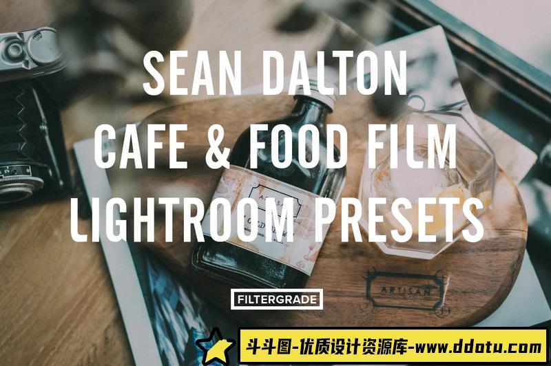 [产品LR预设]肖恩·道尔顿(Sean Dalton)咖啡馆餐厅室内产品食品电影胶片Lightroom预设-斗斗图