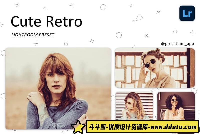 [胶片LR预设]可爱的复古胶片Lightroom预设CuteRetro–LightroomPresets-斗斗图
