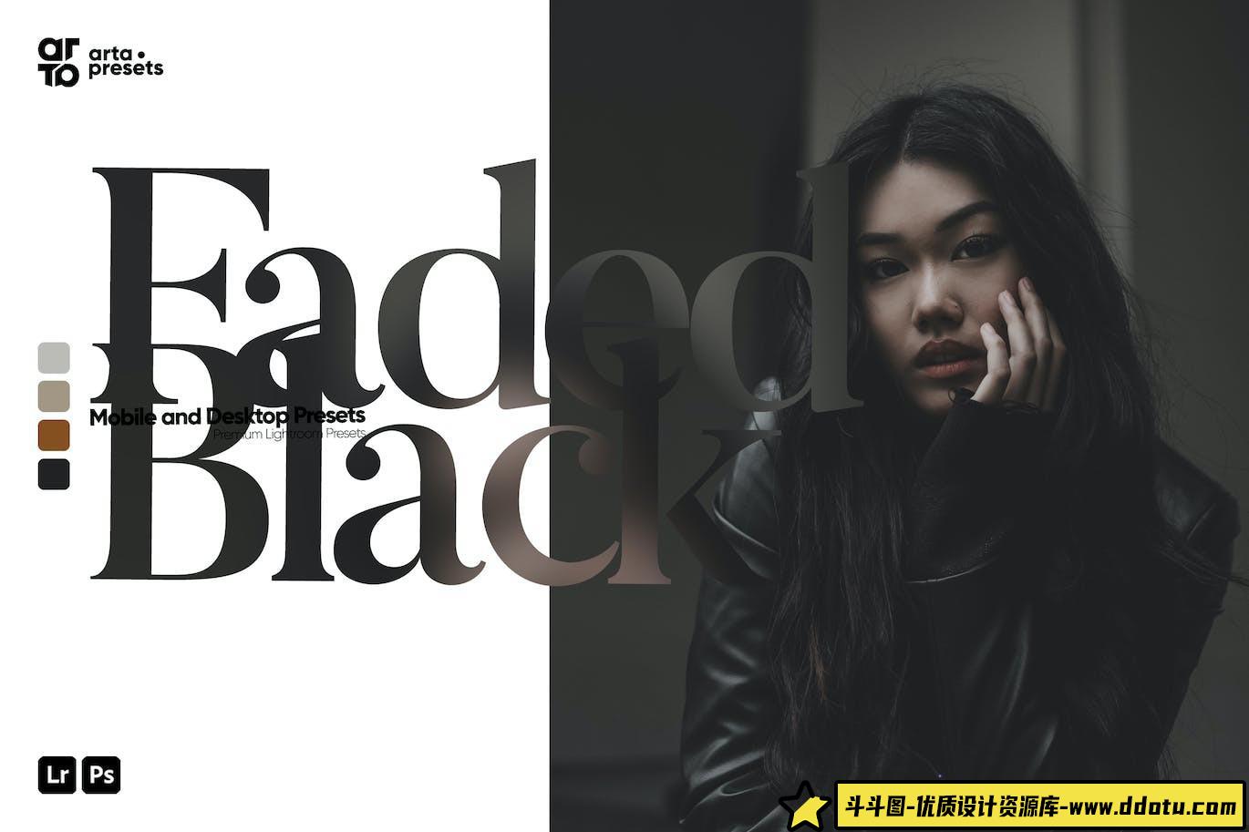 [人像LR预设]情绪电影人像Lightroom预设 ARTA – Faded Black Presets for Lightroom-斗斗图