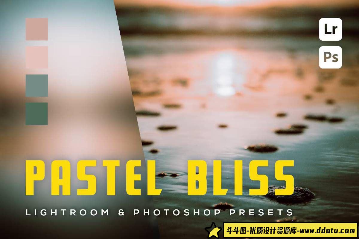 柔和影视风景LR预设：缔造梦幻色彩的Pastel Bliss-斗斗图